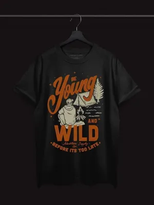 Young & Wild Tshirt